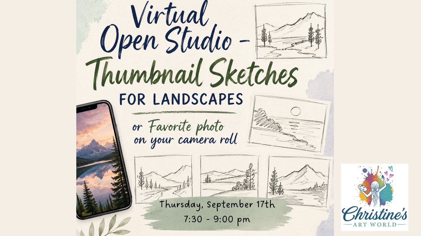 Virtual Open Studio - Virtual Open Studio – Thumbnail Sketches for Landscapes or Favorite Photo on Your Camera Roll