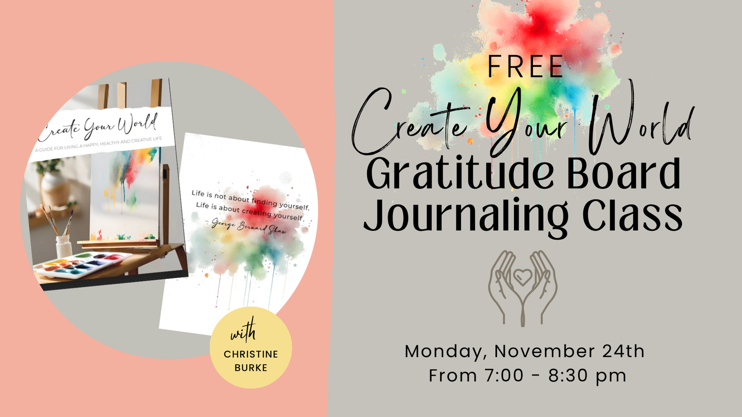 FREE Create Your World Gratiude Board Journaling Class