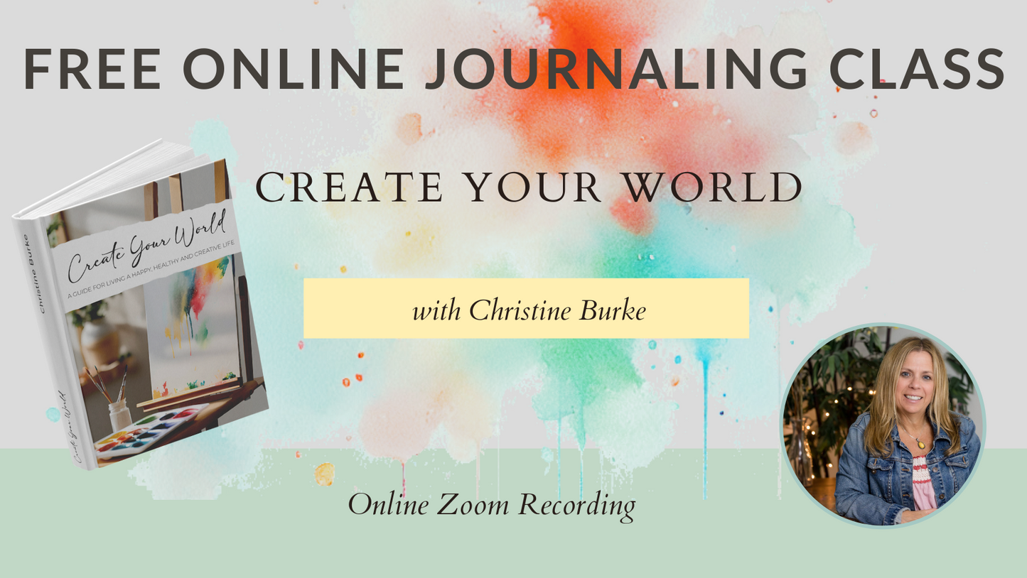 FREE Online Zoom Recording - Create Your World Online Journaling Class