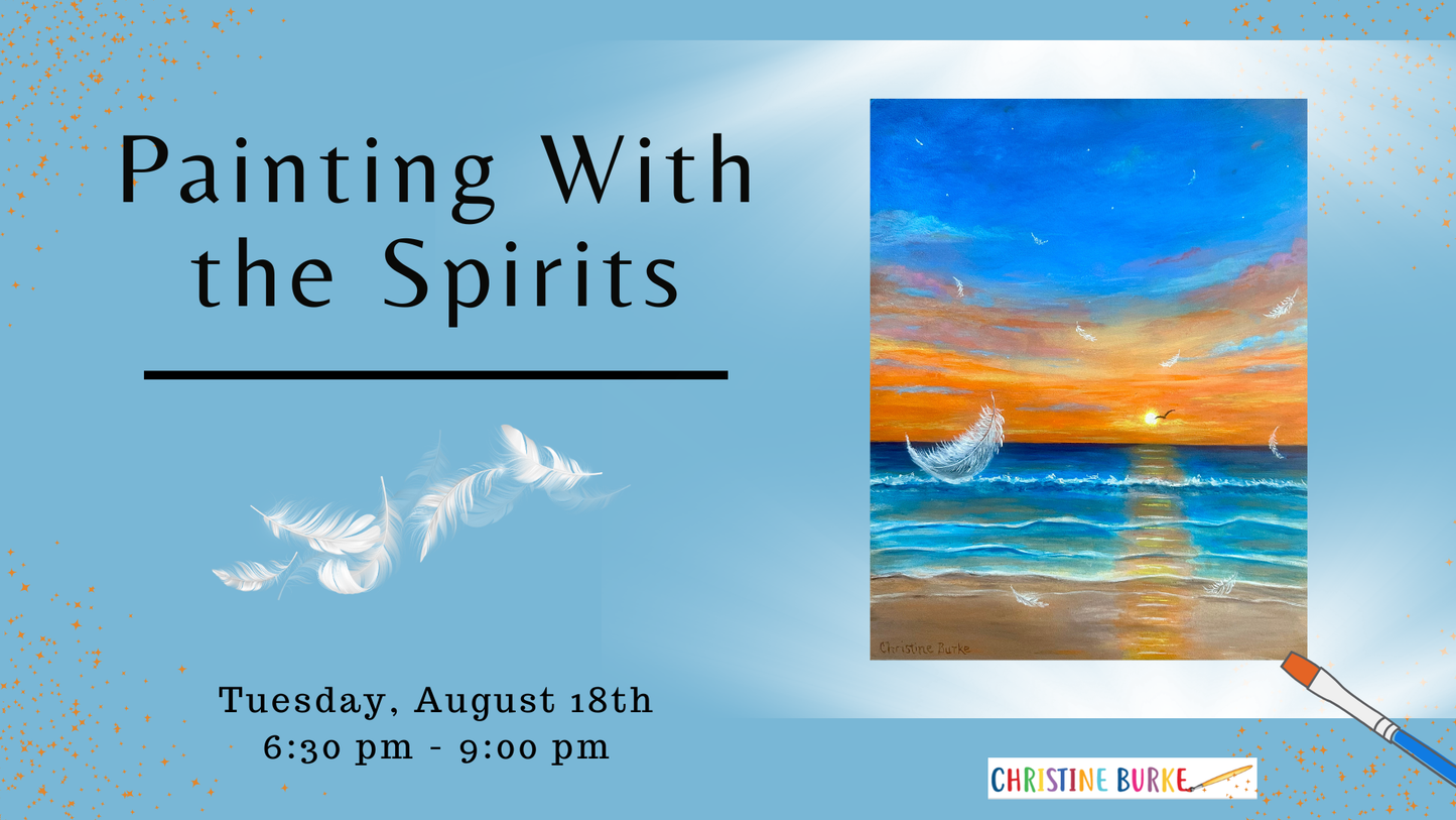 Painting with the Spirits - One More Sunset