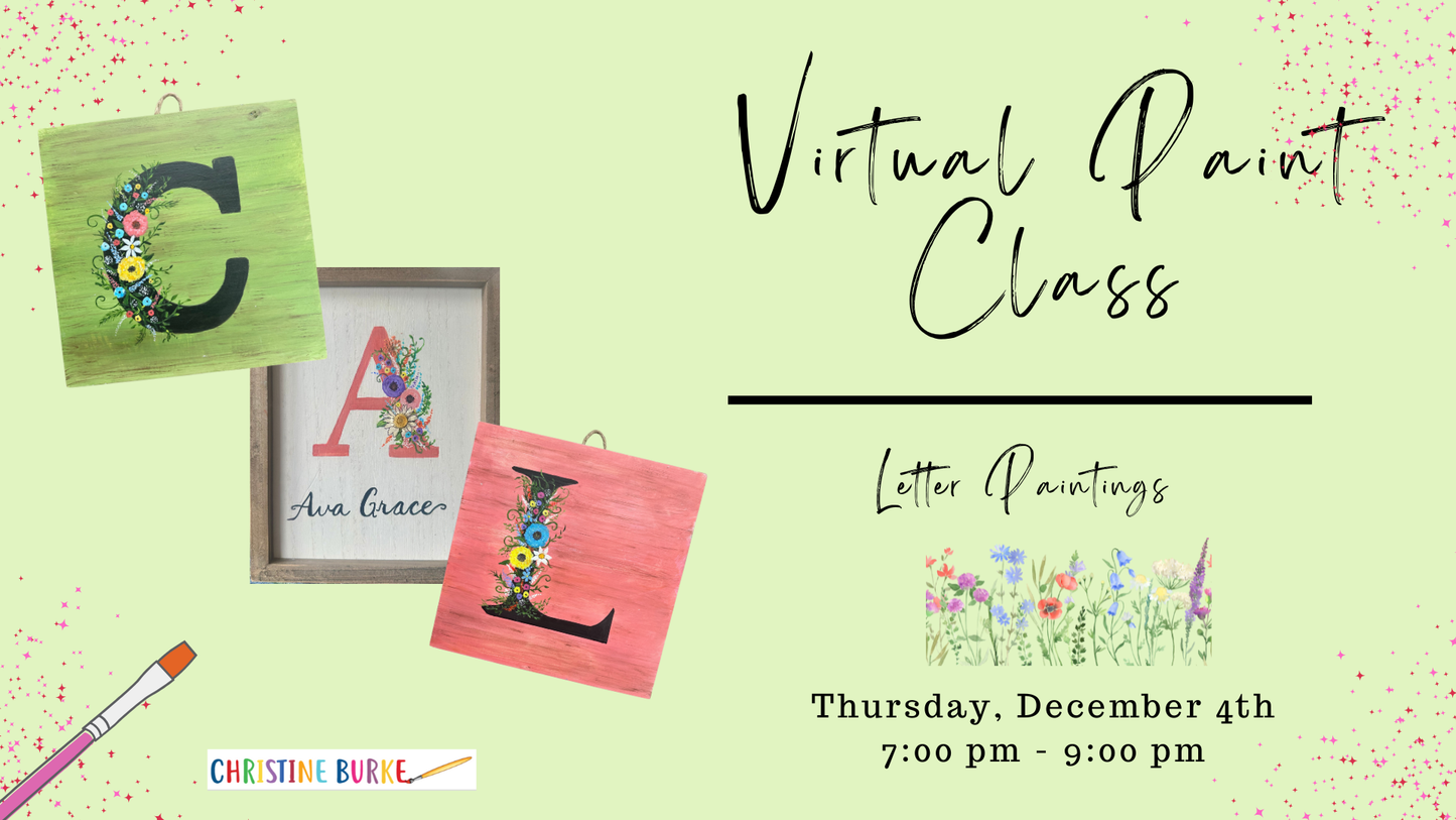 Virtual Paint Class - Letter Paintings