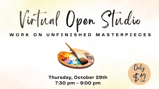Virtual Open Studio - Work on Unfinished Masterpieces