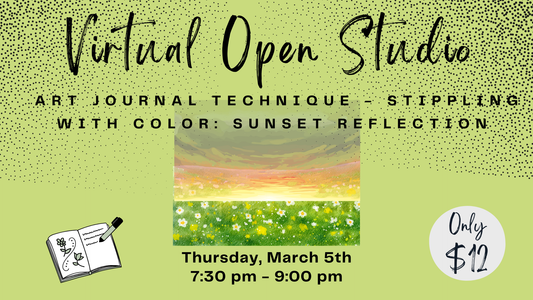 Virtual Open Studio - Art Journal Technique - Stippling with Color