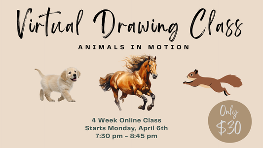 Virtual Drawing Class Series - April - Animals in Motion