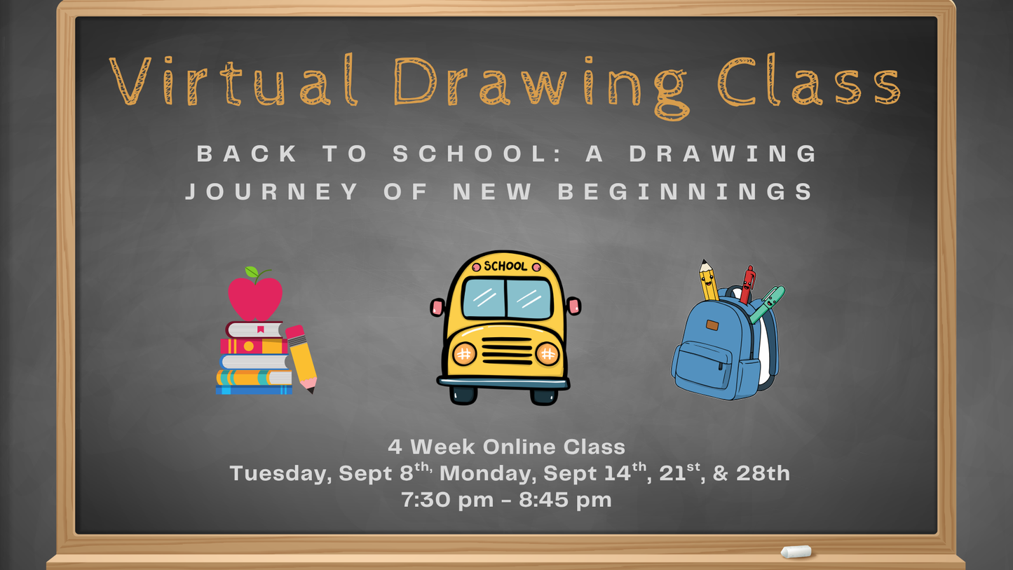 Virtual Drawing Class Series - September - Back to School: A Drawing Journey of New Beginnings