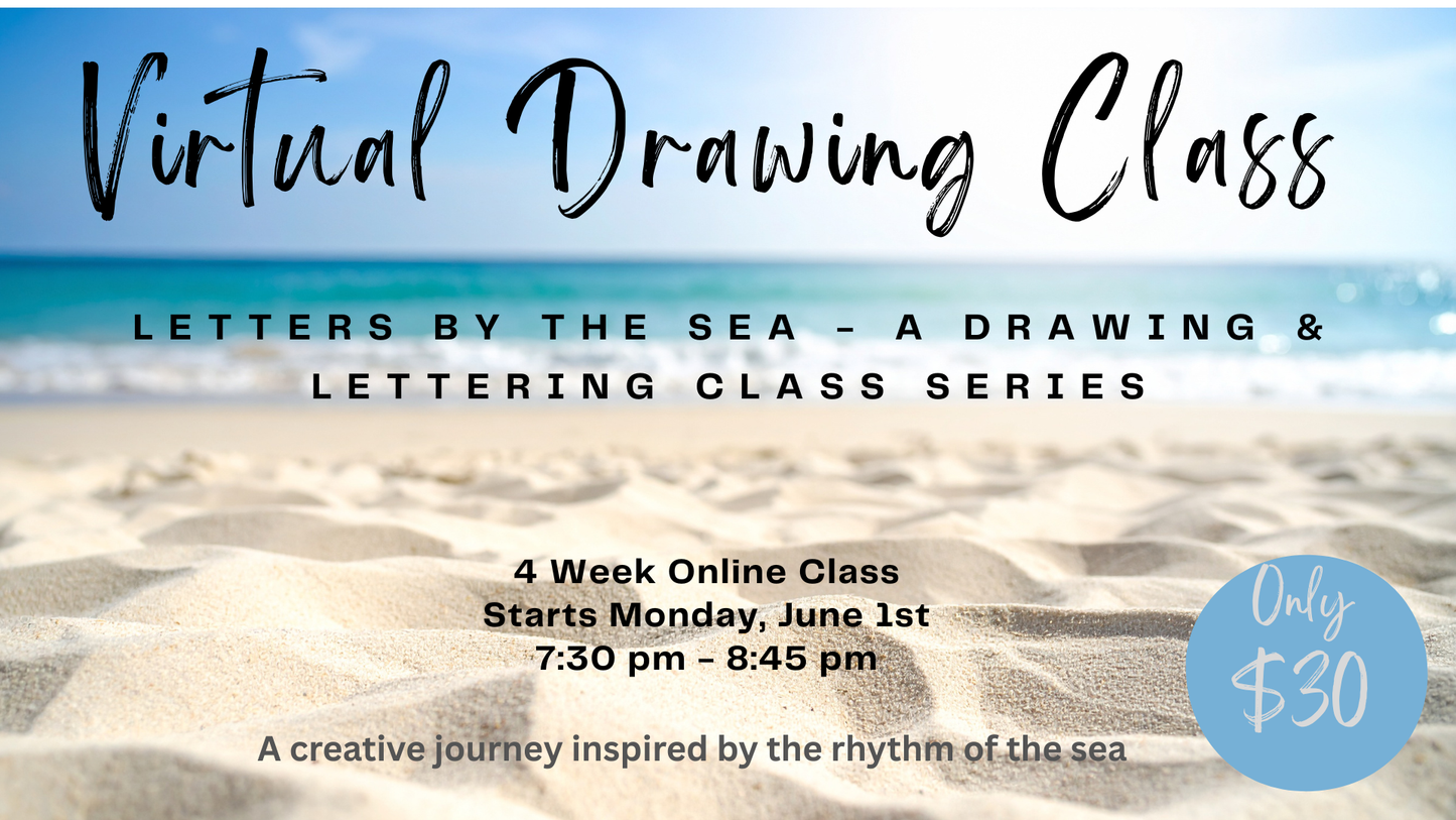 Virtual Drawing Class Series - June - Letters by the Sea - Lettering & Drawing Class Series
