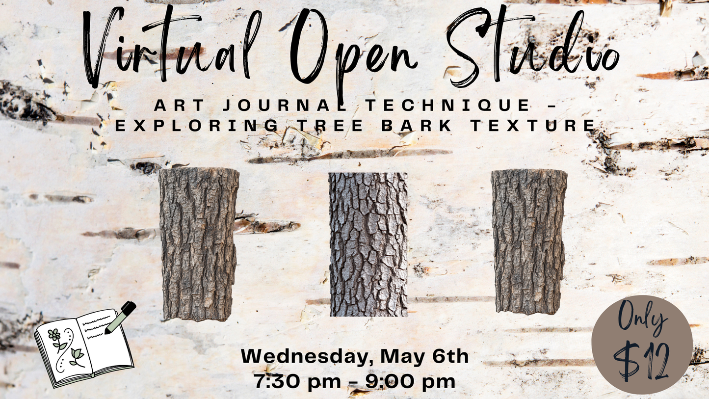 Virtual Open Studio - Art Journal Technique - Exploring Tree Bark Texture