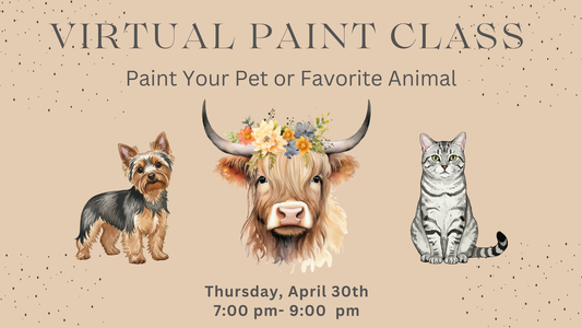 Virtual Paint Class - Paint Your Pet or Favorite Animal